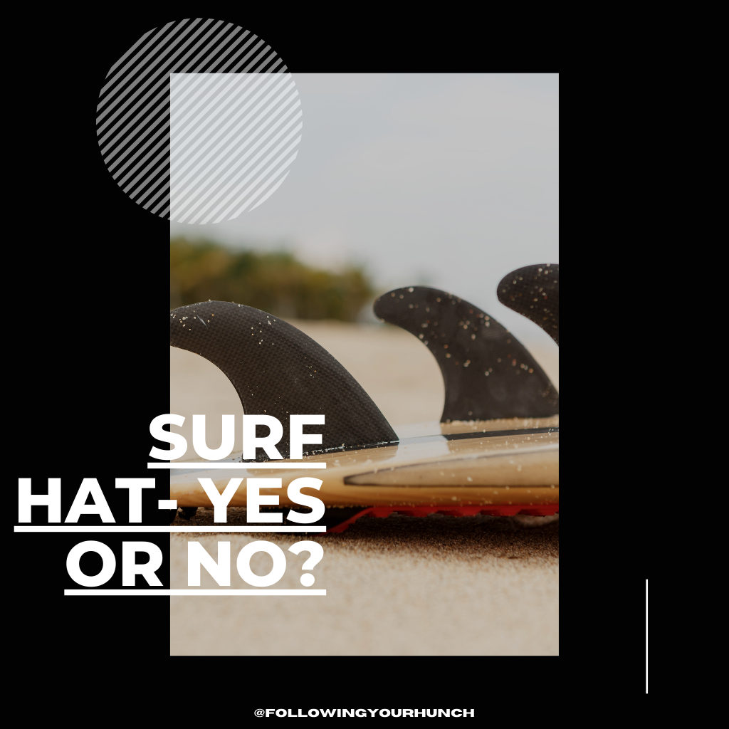 surf hat, surfing hat, how to use surf hat, why surf hats